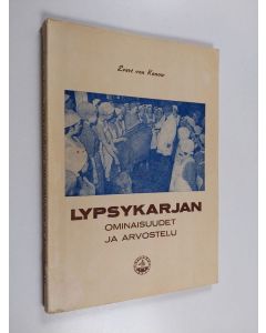 Kirjailijan Evert von Konow käytetty kirja Lypsykarjan ominaisuudet ja arvostelu : opas karjaväelle ja maatalouskoululaisille