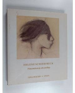 Kirjailijan Lena Holger käytetty kirja Helene Schjerfbeck : piirustuksia ja akvarelleja