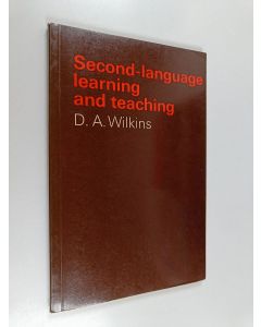 Kirjailijan D. A. Wilkins käytetty kirja Second-language learning and teaching