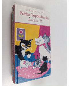 Kirjailijan Gösta Knutsson käytetty kirja Pekka Töpöhännän kootut 2