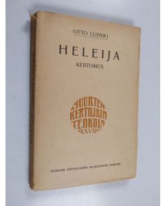 Kirjailijan Otto Ludvig käytetty kirja Heleija : kertomus thuringiläisestä kansanelämästä
