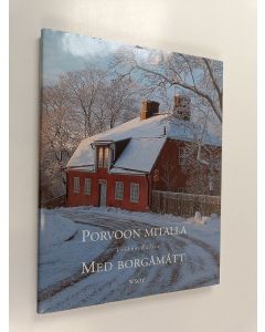 Kirjailijan Veikko Kallio käytetty kirja Porvoon mitalla = Med Borgåmått