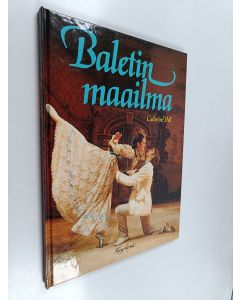 Kirjailijan Catherine Dell käytetty kirja Baletin maailma