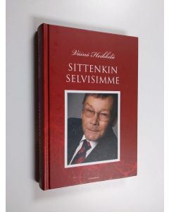 Kirjailijan Väinö Heikkilä käytetty kirja Sittenkin selvisimme