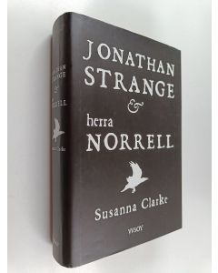 Kirjailijan Susanna Clarke käytetty kirja Jonathan Strange & herra Norrell