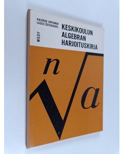 Kirjailijan Kalervo Virtanen käytetty kirja Keskikoulun algebran harjoituskirja