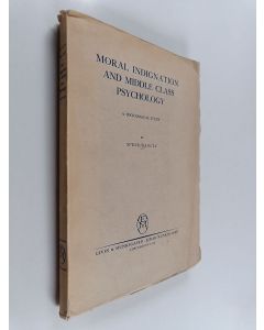 Kirjailijan Svend Ranulf käytetty kirja Moral indignation and middle class psychology : a sociological study