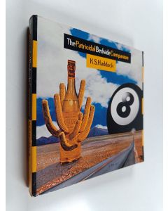 Kirjailijan K. S. Haddock käytetty kirja The patricidal bedside companion : a novel