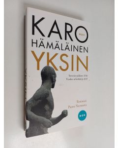 Kirjailijan Karo Hämäläinen käytetty kirja Yksin : romaani