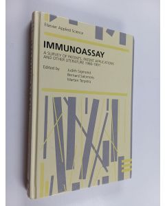 Kirjailijan J. Sigmond & B. Salomons ym. käytetty kirja Immunoassay - A survey of patents, patent applications and other literature 1980-1991