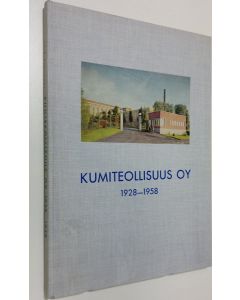 Kirjailijan Yrjö Raevuori käytetty kirja Kumiteollisuus oy 1928-1958