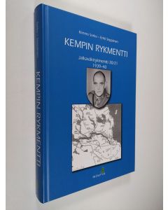 Kirjailijan Kimmo Sorko käytetty kirja Kempin rykmentti : jalkaväkirykmentti 3