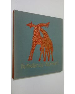 Kirjailijan Frans A. Roedelberger käytetty kirja Förtrollande vildmark : Afrikas djurvärld i 250 bilder