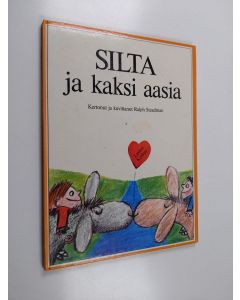 Kirjailijan Ralph Steadman käytetty kirja Silta ja kaksi aasia