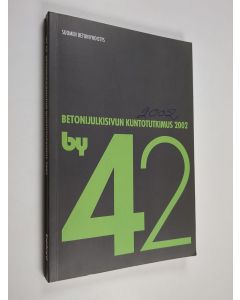 käytetty kirja Betonijulkisivun kuntotutkimus 2002