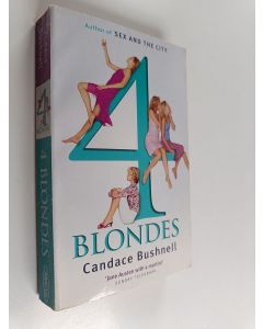 Kirjailijan Candace Bushnell käytetty kirja 4 Blondes
