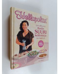 Kirjailijan Kati Jaakonen käytetty kirja Kodin suuri keittokirja - Hellapoliisi