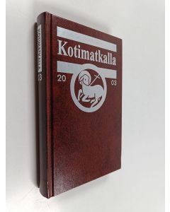 käytetty kirja Kotimatkalla 2003 : Suomen luterilaisen evankeliumiyhdistyksen vuosikirja