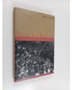 Kirjailijan Edward T. Chambers & Michael A. Cowan käytetty kirja Roots for Radicals - Organizing for Power, Action, and Justice