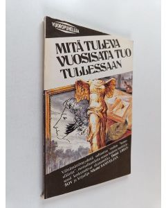 Kirjailijan Dmitri Lihatsov käytetty kirja Mitä tuleva vuosisata tuo tullessaan