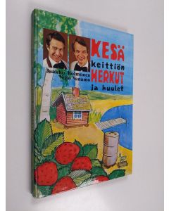 Kirjailijan Jaakko Kolmonen & Veijo Vanamo käytetty kirja Kesäkeittiön herkut ja huulet