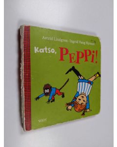 Kirjailijan Ingrid Vang Nyman käytetty kirja Katso, Peppi!