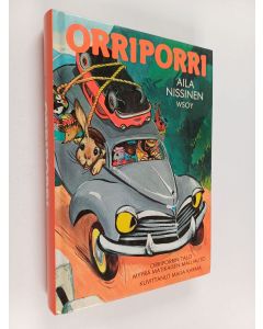 Kirjailijan Aila Nissinen käytetty kirja Orriporri : Orriporrin talo ; Myyrä Matikaisen malliauto (yhteisnide)
