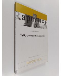 Kirjailijan Raija Gould käytetty kirja Työkyvyttömyyseläke ja ansiotyö