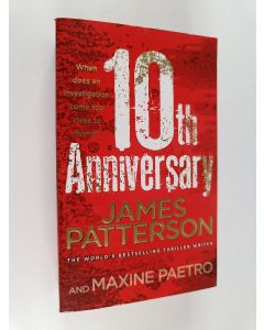 Kirjailijan James Patterson & Maxine Paetro käytetty kirja 10th Anniversary