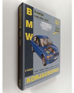 Kirjailijan Esko Mauno & Martynn Randall käytetty kirja BMW 3-sarja 1998-2004 (E46) : korjausopas