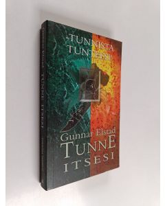 Kirjailijan Gunnar Elstad käytetty kirja Tunne itsesi : tunnista tunteesi