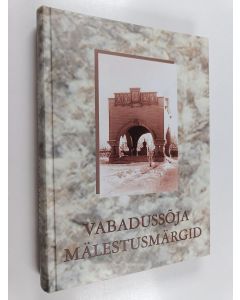 käytetty kirja Vabadussõja mälestusmärgid