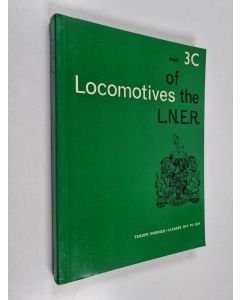 käytetty kirja Locomotives of the L.N.E.R. - Tender engines - Part 3C : Classes D13 to D24