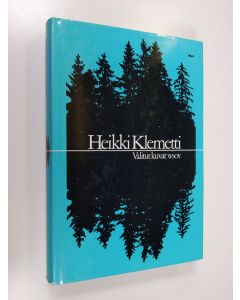 Kirjailijan Heikki Klemetti käytetty kirja Valitut kuvat