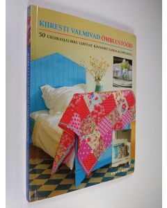 Kirjailijan Emma Hardy käytetty kirja Kiiresti valmivad õmblustööd : 50 üksikasjalikku lihtsat kavandit nädalalõppudeks