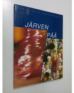 Kirjailijan Jussi Jäppinen käytetty kirja Järvenpää : kartanosta kaupungiksi