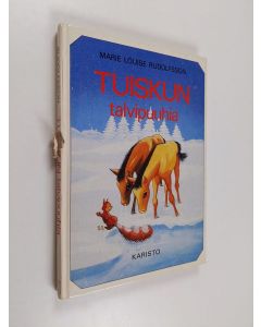 Kirjailijan Marie Louise Rudolfsson käytetty kirja Tuiskun talvipuuhia