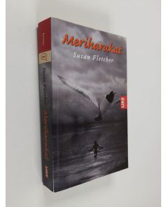 Kirjailijan Susan Fletcher käytetty kirja Meriharakat