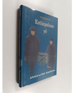 Kirjailijan Anna-Liisa Haakana käytetty kirja Kotiinpaluun yö