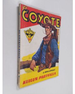 Kirjailijan Jose Mallorqui käytetty kirja Kuilun partaalla : seikkailuromaani viime vuosisadan Kaliforniasta