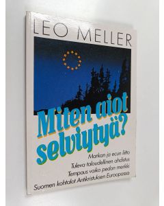 Kirjailijan Leo Meller käytetty kirja Miten aiot selviytyä?