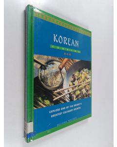 Kirjailijan Hilaire Walden käytetty kirja Korean Cooking : Explore One of the Orient's Greatest Culinary Secrets