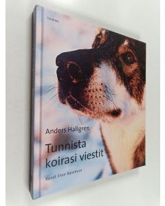 Kirjailijan Anders Hallgren käytetty kirja Tunnista koirasi viestit
