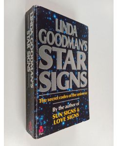Kirjailijan Linda Goodman käytetty kirja Linda Goodman's Star Signs - The Secret Codes of the Universe