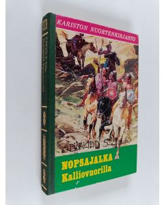 Kirjailijan Edward S Ellis käytetty kirja Nopsajalka Kalliovuorilla
