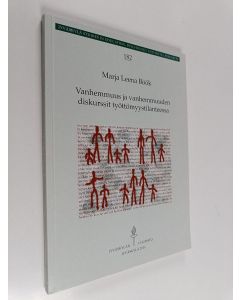 Kirjailijan Marja Leena Böök käytetty kirja Vanhemmuus ja vanhemmuuden diskurssit työttömyystilanteessa