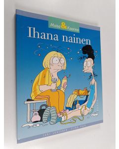 Kirjailijan Sari Luhtanen & Tiina Paju käytetty kirja Ihana nainen