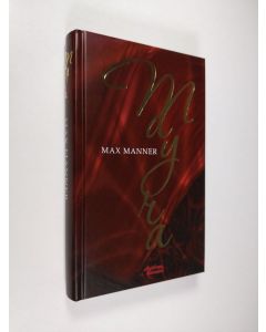 Kirjailijan Max Manner uusi kirja Mayra (UUSI)