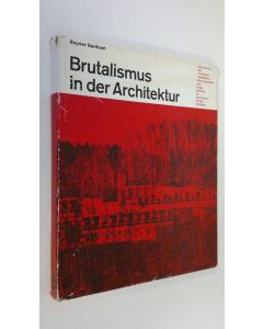 Kirjailijan Reyner Banham käytetty kirja Brutalismus in der Architektur