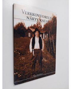 Kirjailijan Seppo Jääskeläinen käytetty kirja Verkkovuorelta näkyy kauas